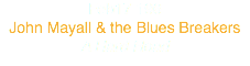 Feb17 196
John Mayall & the Blues Breakers
A Hard Road