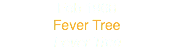 Feb 1968
Fever Tree Fever Tree 