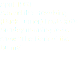 April 1968
Acmad the Revolving (Buck Turner) hosts kid’s Sunday morning radio show “The Bark of the Bunny” 
