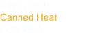July 8 1969
Canned Heat
Hallelujah

