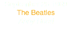 September 26 1969
The Beatles
Abby Road
