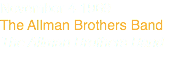 November 4 1969
The Allman Brothers Band
The Allman Brothers Band
