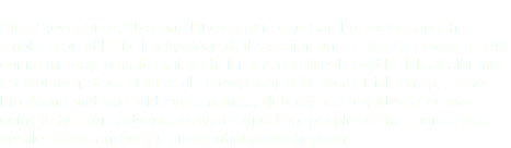 
After Steve, Buck, Nick and Rudy returned to San Francisco, and the smoke around KPRI finally cleared, the station under Dex Allen was Top 40 during the day, but after midnight it remained like the old KPRI, all albums without restrictions. Of the old crew, Gabriel Wisdom, Rick Phelps, Peter Frankland and Ron Middag remained. Nobody had any idea what was going to happen. Advertisers were canceling, people on the phones were hostile; it was anybody’s guess what would happen.