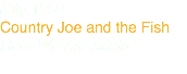 July 1969
Country Joe and the Fish
Here We Are Again
