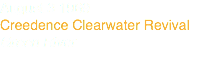 August 3 1969
Creedence Clearwater Revival
Green River

